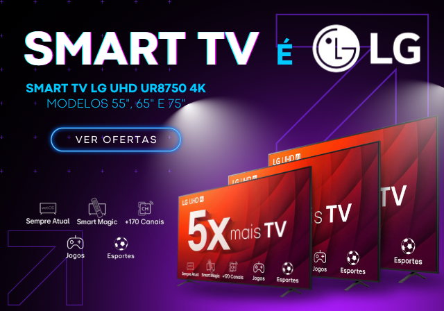 JULHO - Smart TV LG - Mobile